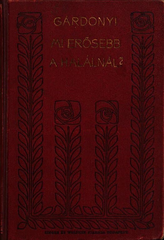 Mi erősebb a halálnál?