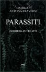 Parassiti: Commedia in tre atti