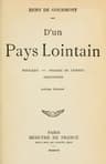 D'un pays lointain: Miracles; Visages de femmes; Anecdotes