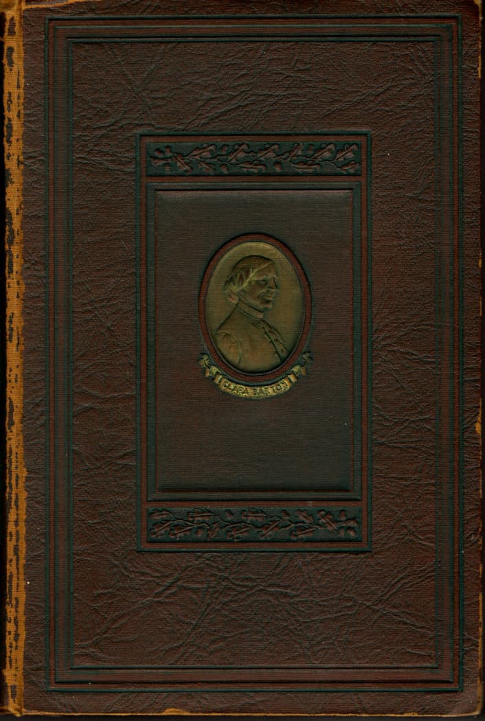 Clara Barton: A Centenary Tribute to the World's Greatest Humanitarian