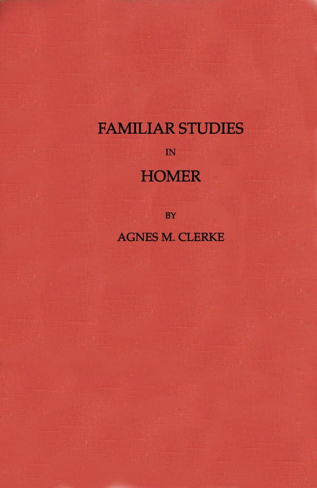 Familiar Studies in Homer