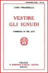 Vestire gli ignudi: Commedia in tre atti