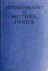 Autobiography of Mother Jones