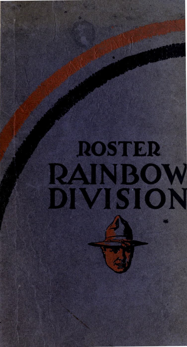 Roster of the Rainbow division (Forty-Second) Major General Wm. A. Mann…