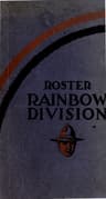 Roster of the Rainbow division (Forty-Second) Major General Wm. A. Mann…