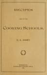 Recipes Used in the Cooking Schools, U. S. Army