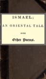 Ismael; an oriental tale. With other poems