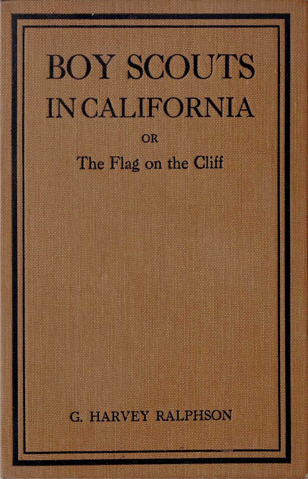 Boy Scouts in California; or, The Flag on the Cliff