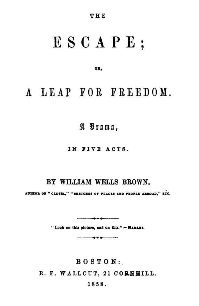 The Escape; Or, A Leap For Freedom: A Drama, in Five Acts