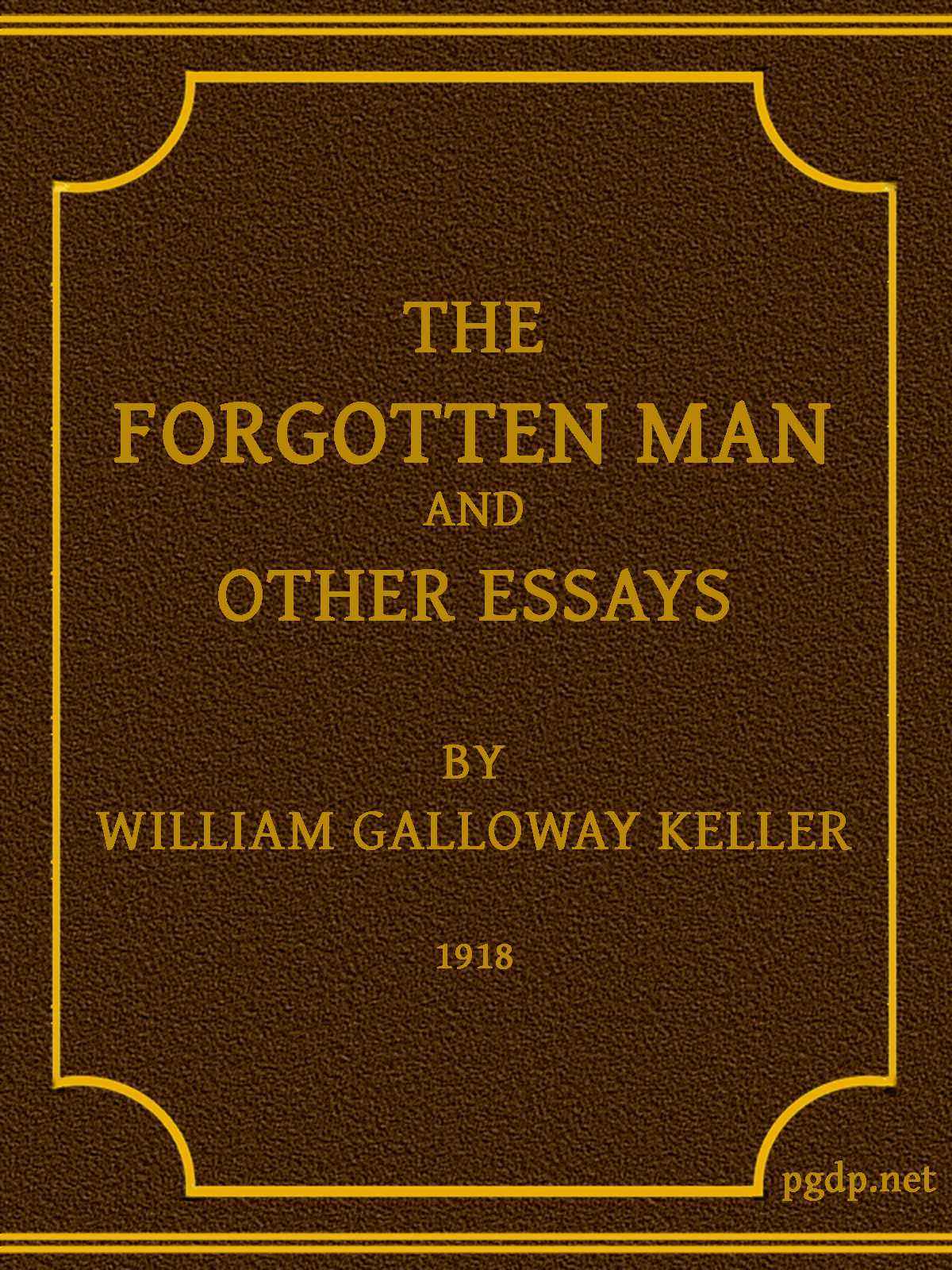 The Forgotten Man, and Other Essays