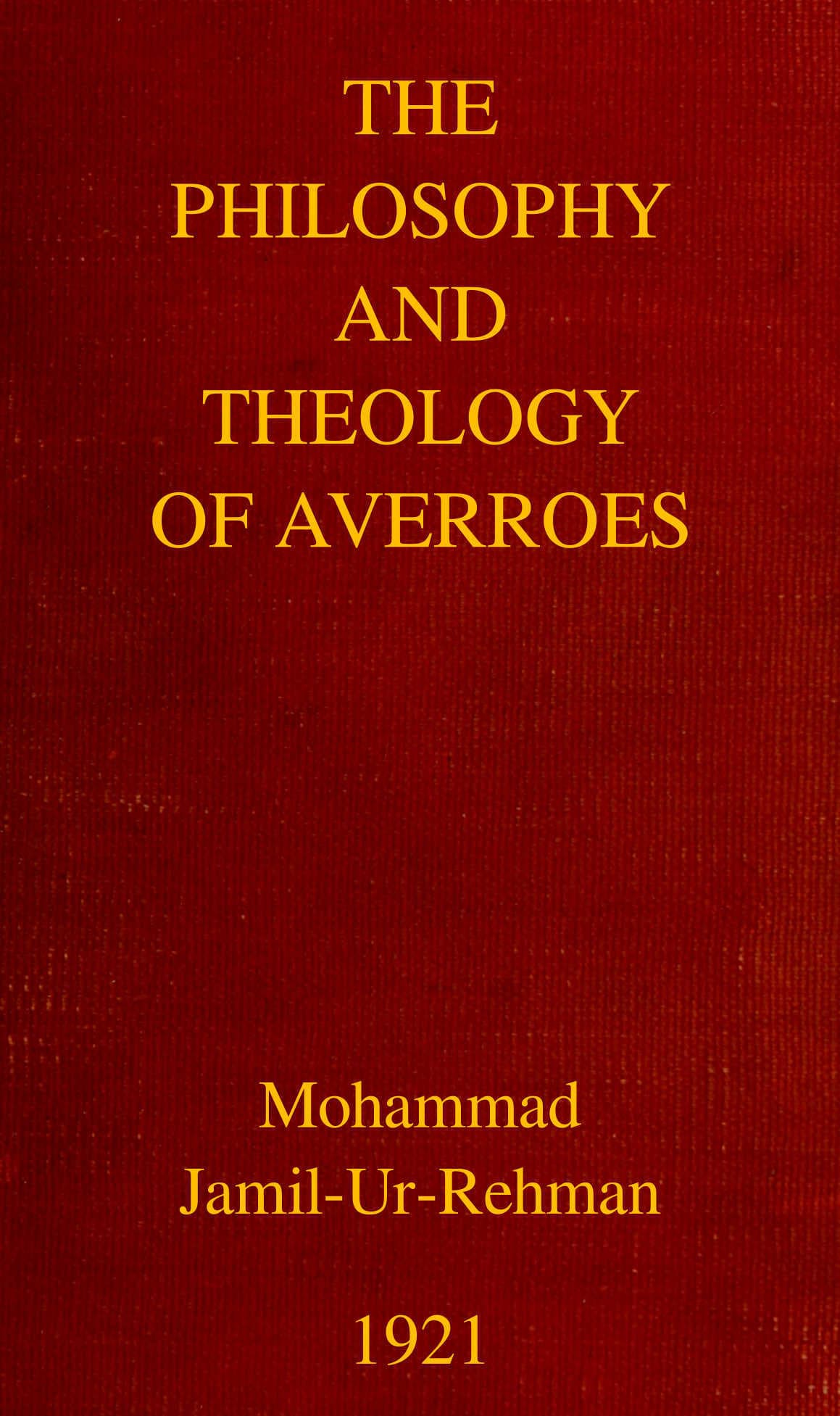 The Philosophy and Theology of Averroes
