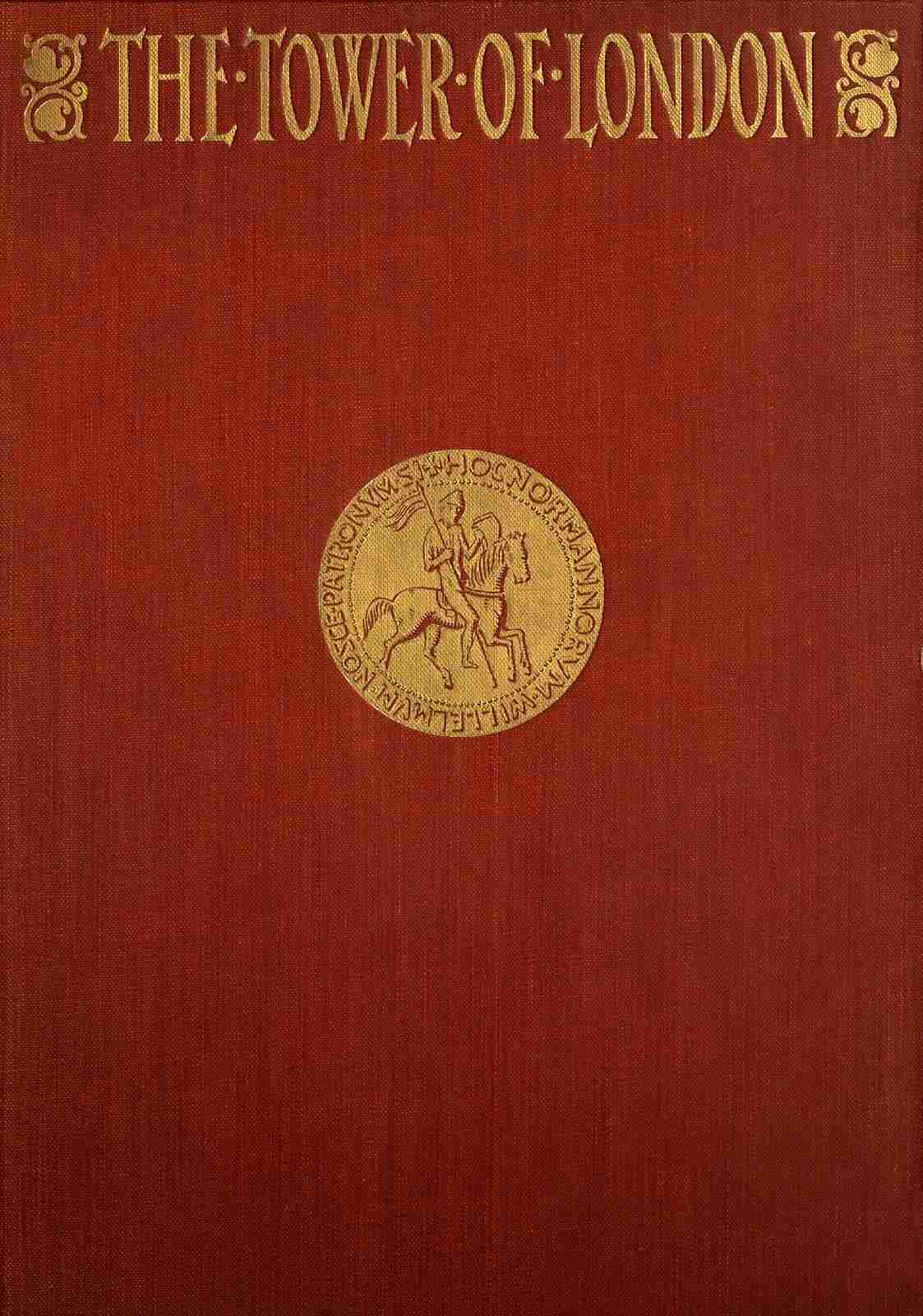 The Tower of London, (Vol. 1 of 2)