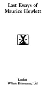 Last Essays of Maurice Hewlett