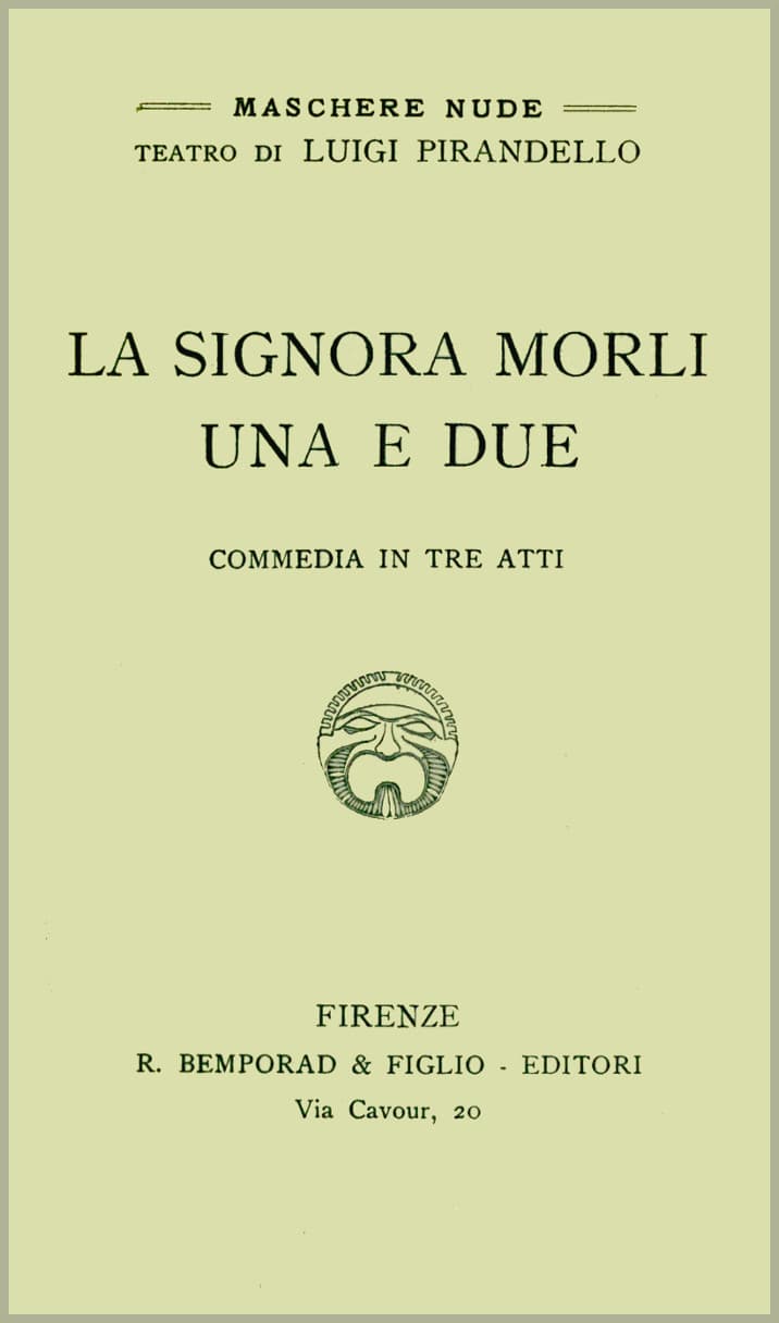 La signora Morli una e due: Commedia in tre atti