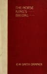 The Norse king's bridal :  Translations from the Danish and old Norse, with…
