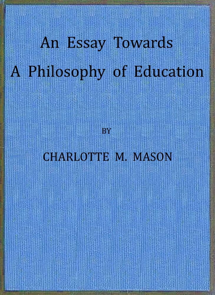An Essay Towards a Philosophy of Education: A Liberal Education for All