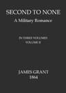 Second to None: A Military Romance, Volume 2 (of 3)