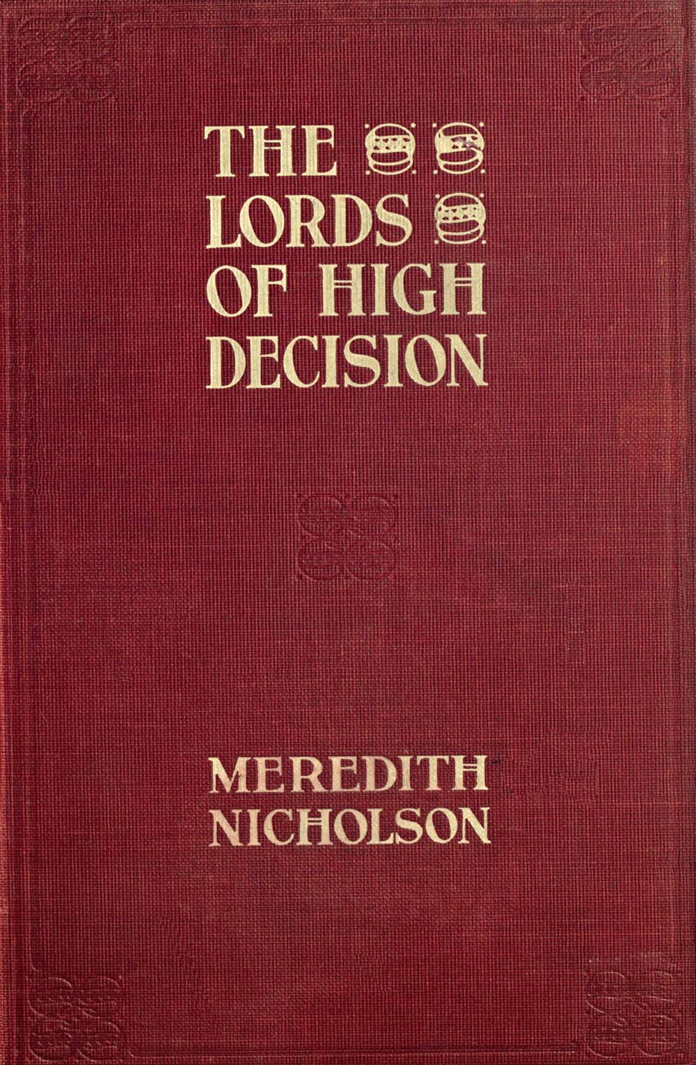 The Lords of High Decision
