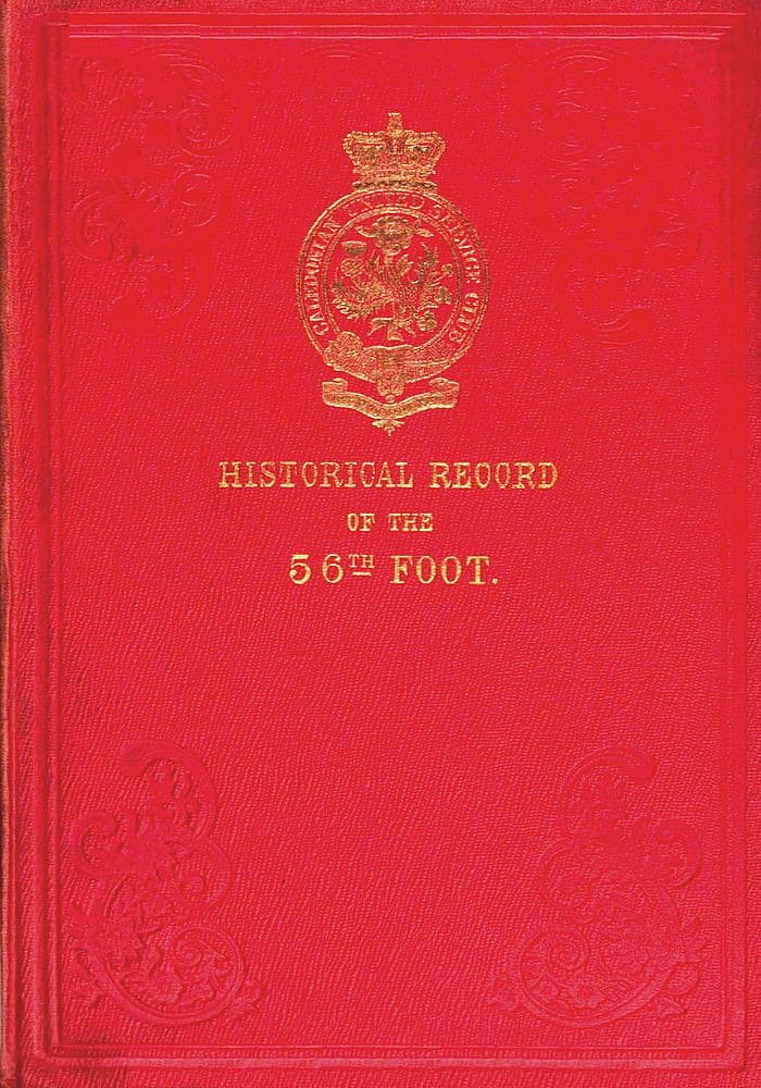 Historical Record of the Fifty-sixth, or the West Essex Regiment of Foot
