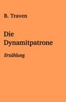 Die Dynamitpatrone