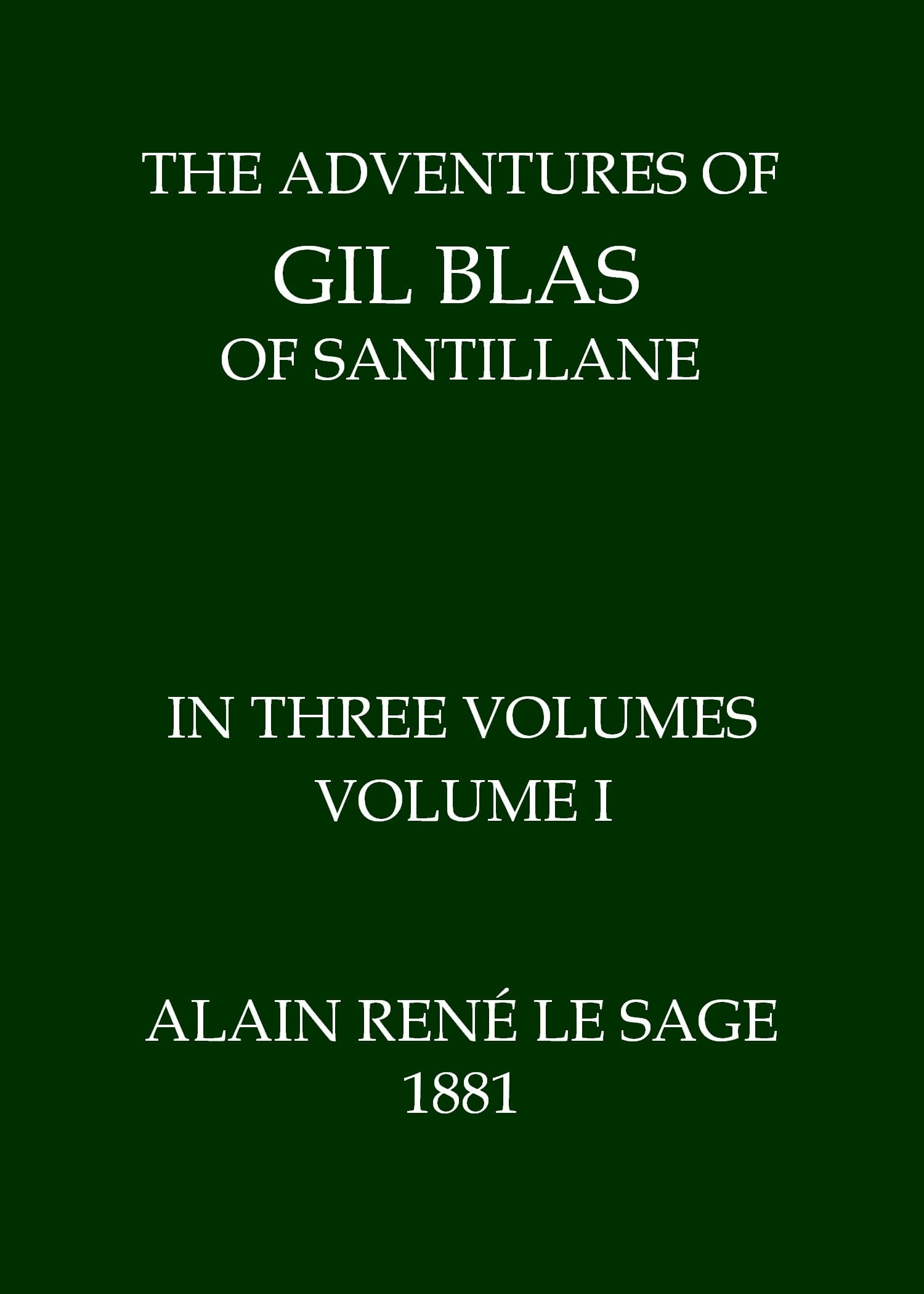 The Adventures of Gil Blas of Santillane, Volume 1 (of 3)