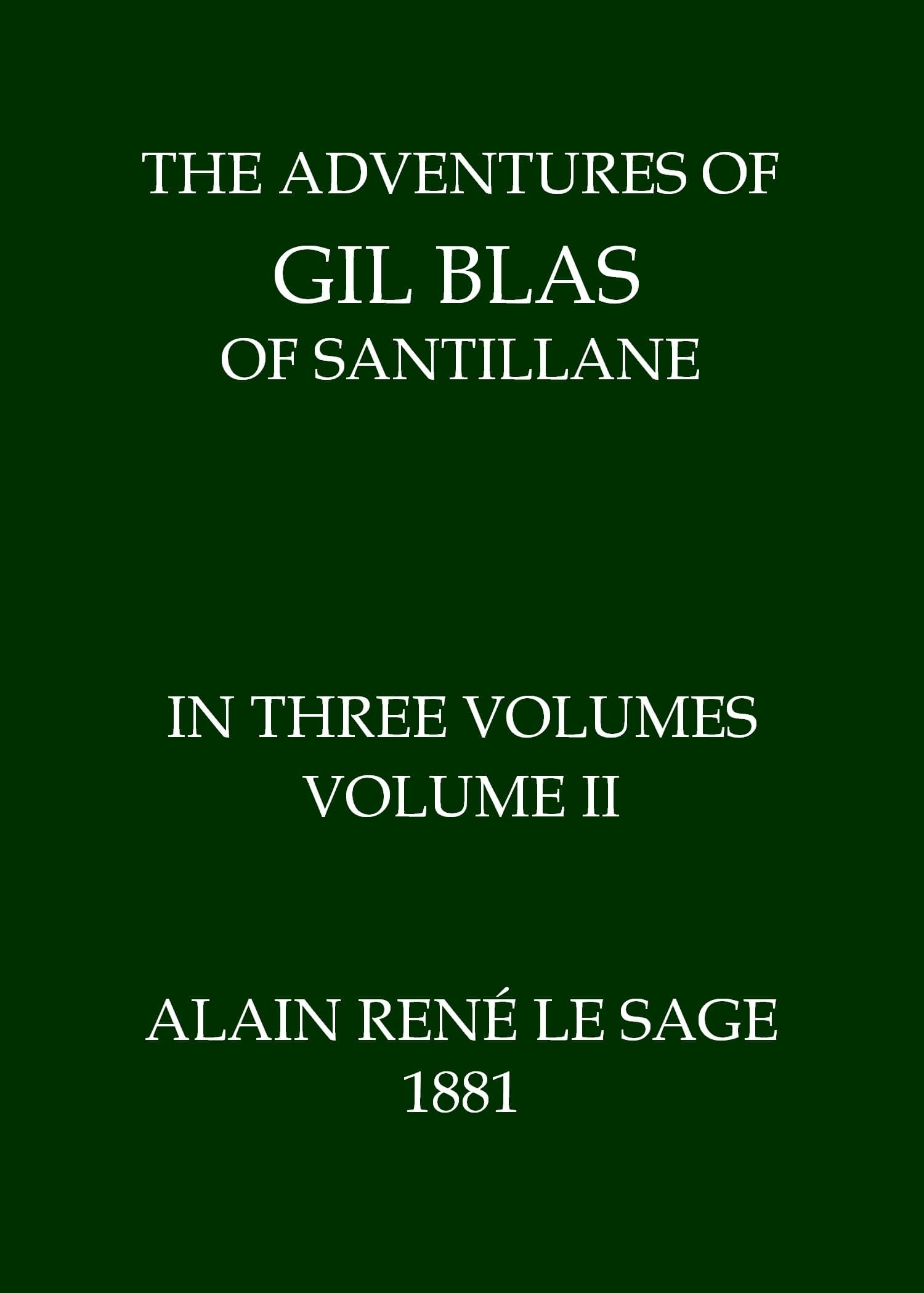 The Adventures of Gil Blas of Santillane, Volume 2 (of 3)
