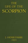 The Life of the Scorpion