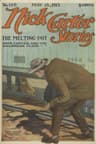 Nick Carter Stories No. 140, May 15, 1915: The Melting-Pot