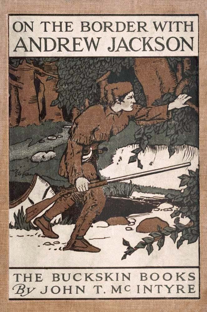 On the Border with Andrew Jackson