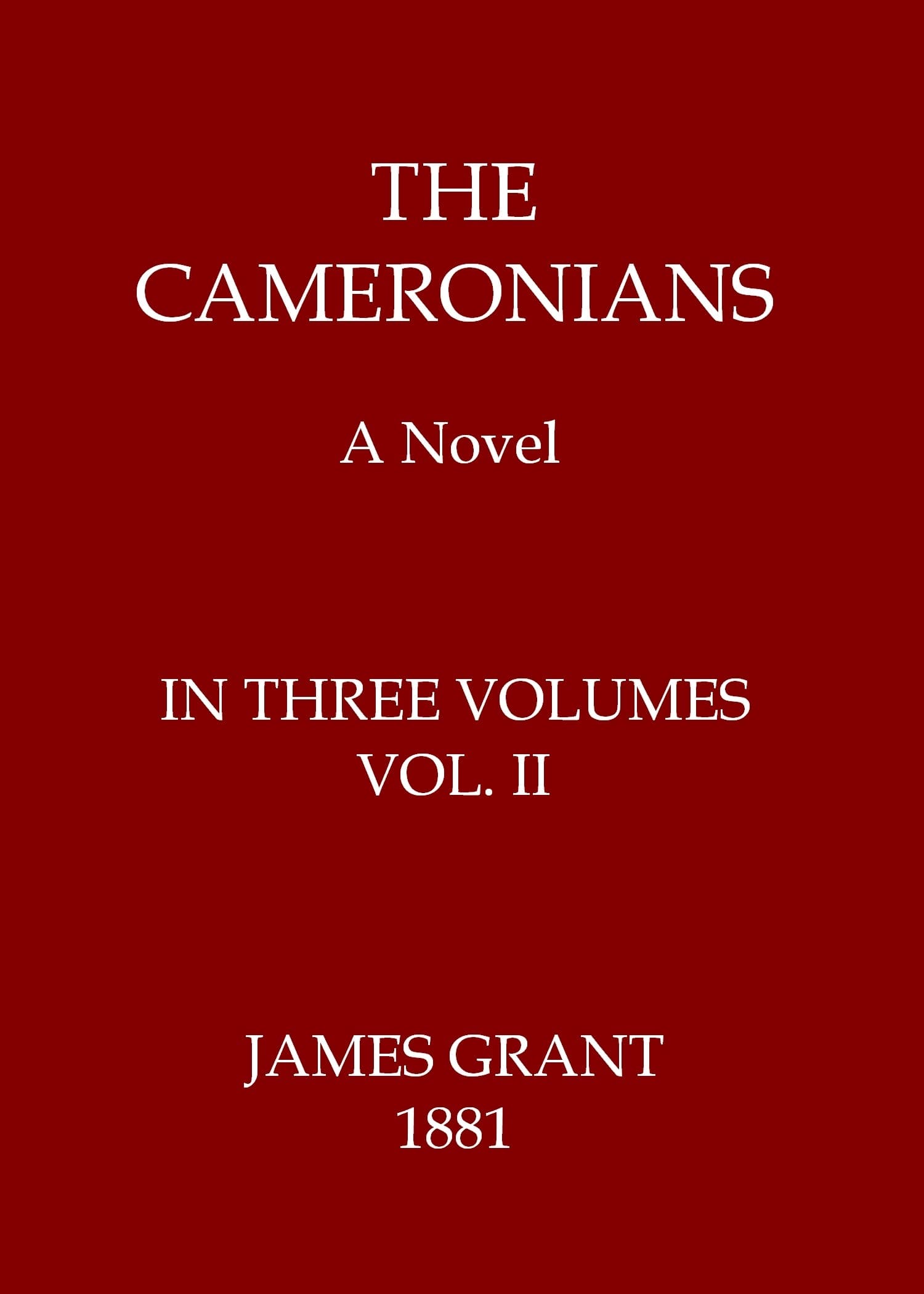 The Cameronians: A Novel, Volume 2 (of 3)