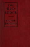 The Red Lodge: A Mystery of Campden Hill
