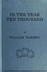 In the Year Ten Thousand