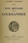 Petit bréviaire de la Gourmandise