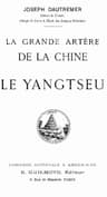 La grande artère de la Chine: le Yangtseu