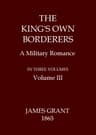 The King's Own Borderers: A Military Romance, Volume 3 (of 3)