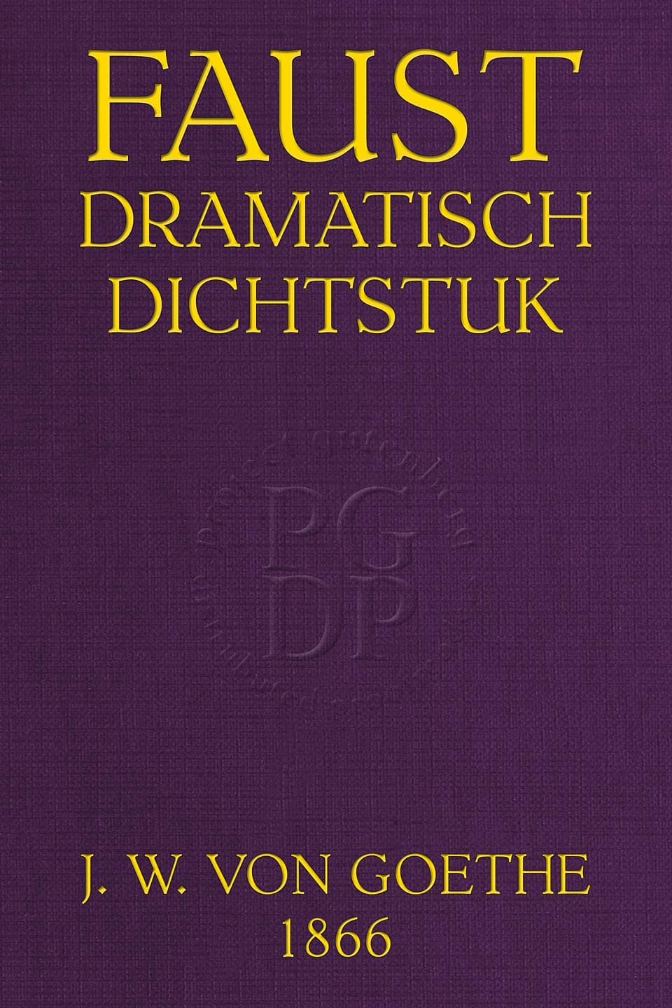 Faust: Dramatisch Dichtstuk Van Goethe [Deel 1]