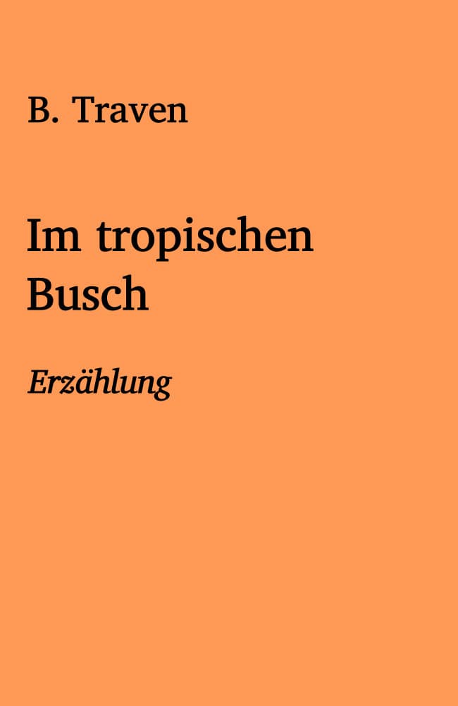 Im Tropischen Busch