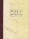 The A.b.-Z. of Our Own Nutrition