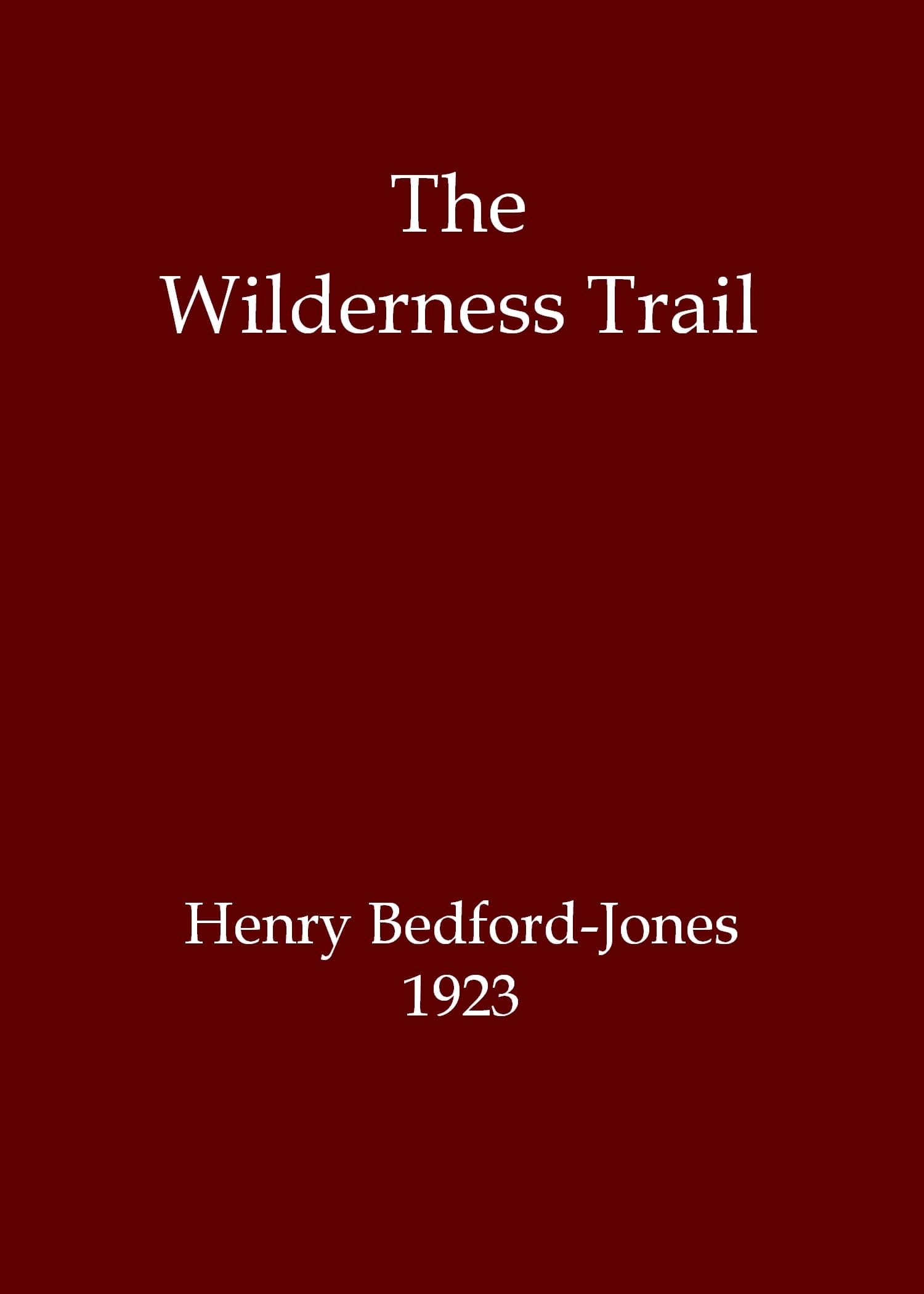 The Wilderness Trail