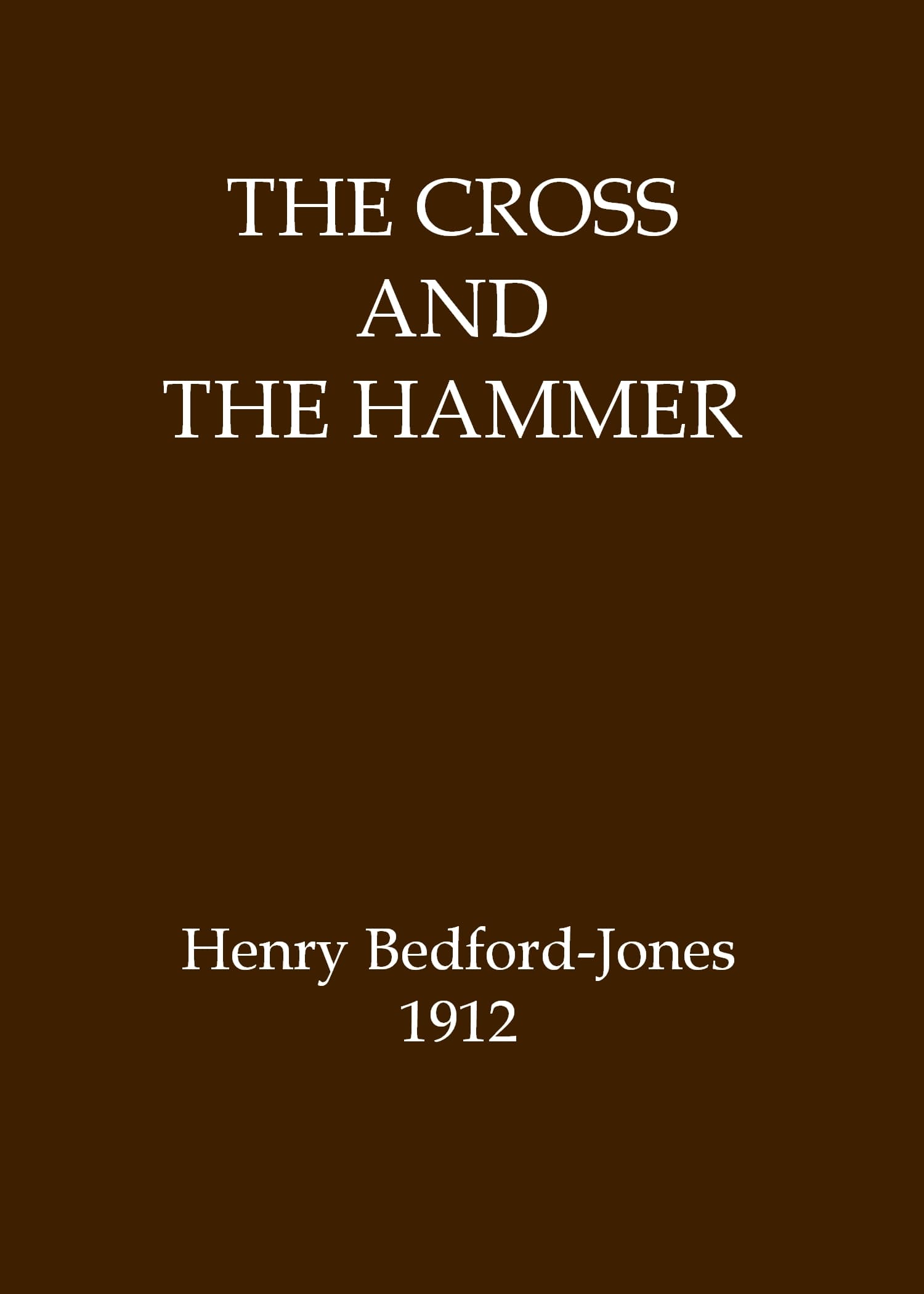 The Cross and the Hammer: A Tale of the Days of the Vikings