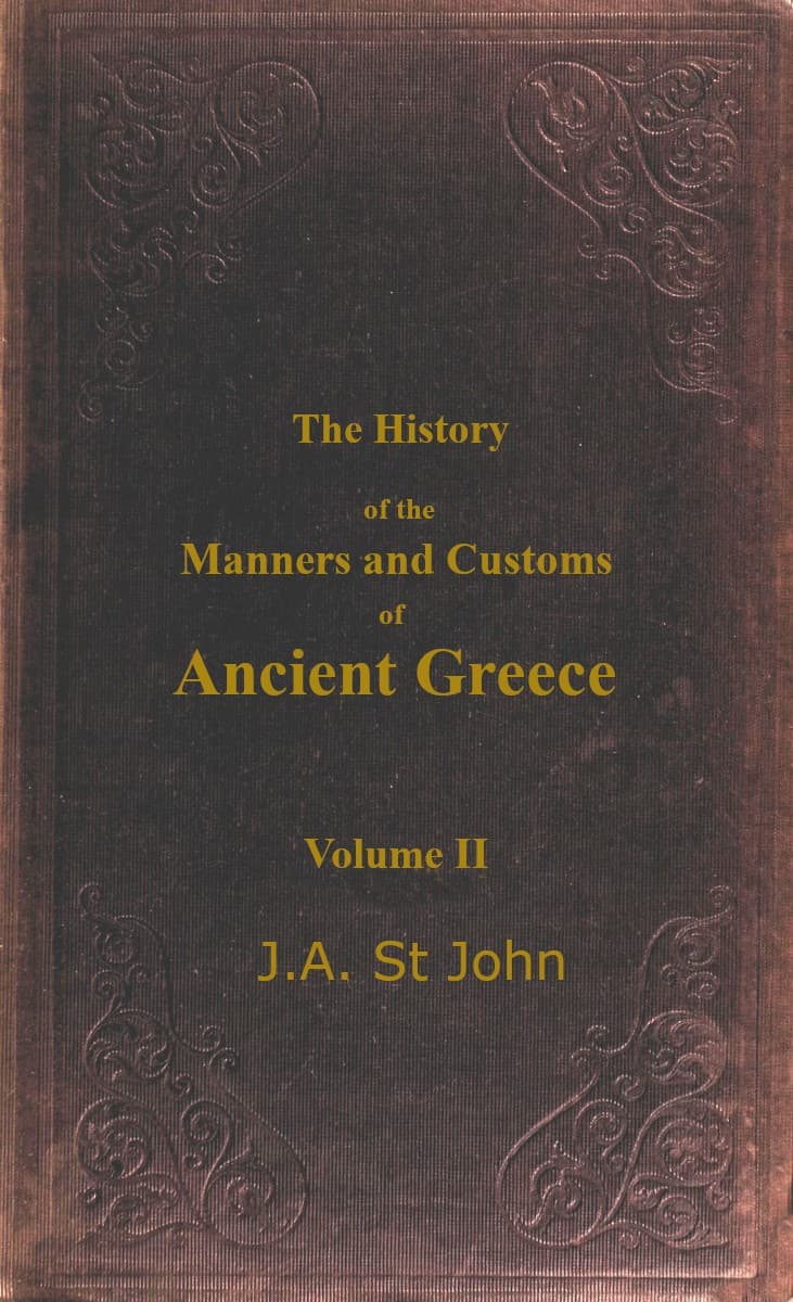 The History of the Manners and Customs of Ancient Greece, Volume 2 (of 3)