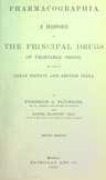 Pharmacographia: A History of the Principal Drugs of Vegetable Origin, Met with in Great Britain and British India