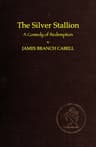 The Silver Stallion: A Comedy of Redemption