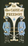 In the Cause of Freedom