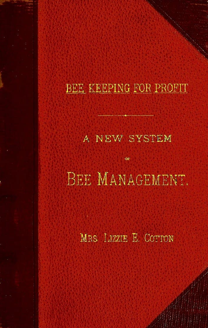 Bee Keeping for Profit. a New System of Bee Management (1880)first Edition.
