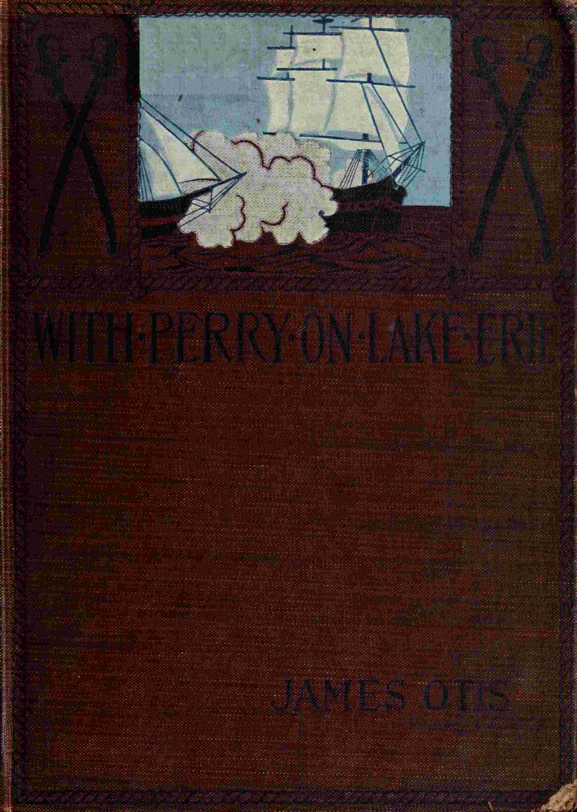 With Perry on Lake Erie: A Tale of 1812