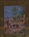 Robinson Crusoe, Told to the Children by John Lang