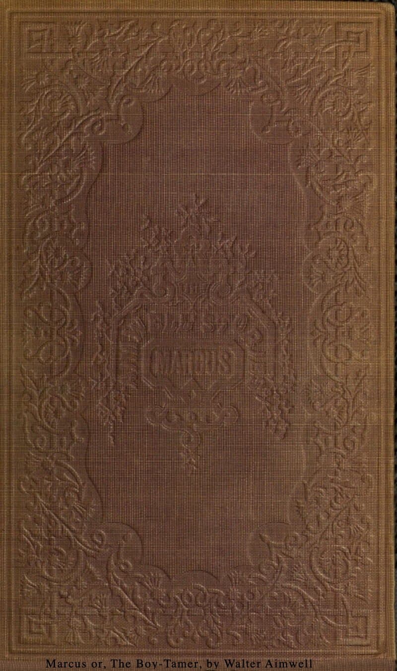 Marcus; Or, The Boy-Tamer