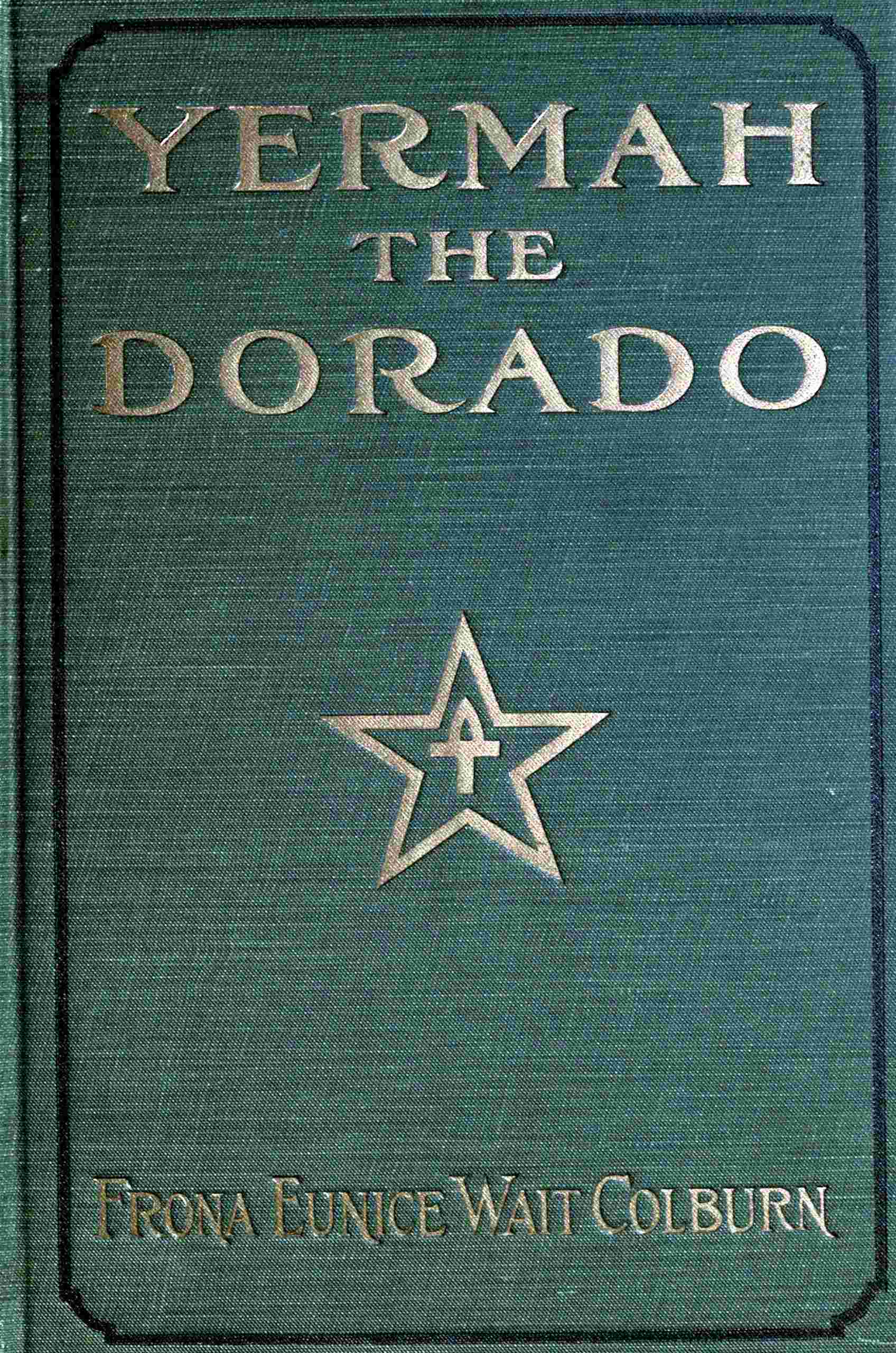 Yermah the Dorado: The Story of a Lost Race