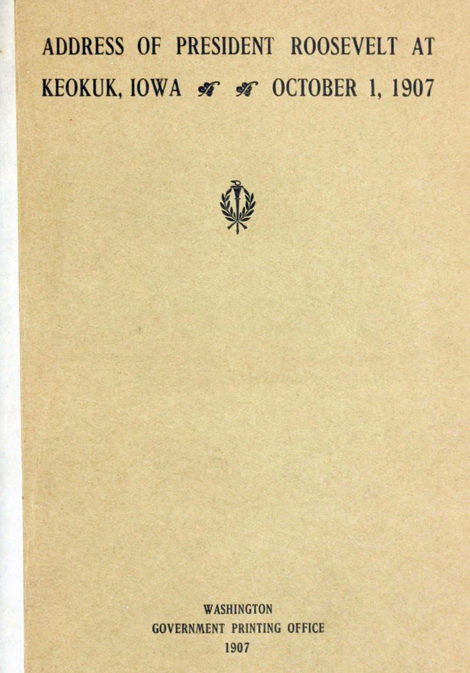 Address of President Roosevelt at Keokuk, Iowa, October 1, 1907